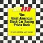 The Great American Stock Car Racing Trivia