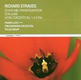 Richard Strauss: Death and Transfiguration; Don Juan; Horn Concerto No. 1