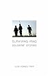 Surviving Iraq: Soldiers' Stories
