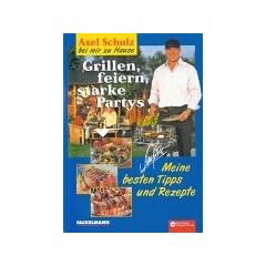 Grillen, feiern, starke Partys