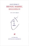 Bronze marbre - ipousteguy