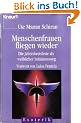 Menschenfrauen fliegen wieder