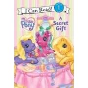 A Secret Gift (My Little Pony (Harper Paperback))