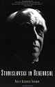 Stanislavski in Rehearsal: The Final Years