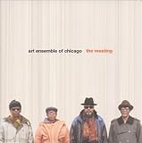 Revue The Art Ensemble of Chicago  / The Meeting