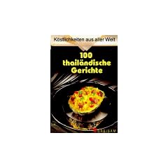 Hundert ( 100) thail�ndische Gerichte