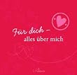 F�r dich - alles �ber mich