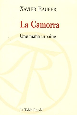 La Camorra : Une mafia urbaine