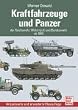 Kraftfahrzeuge und Panzer der Reichswehr, Wehrmacht und Bundeswehr: ab 1900: Katalog der deutschen Milit�rfahrzeuge von 1900 bis 1982