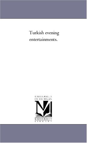 Turkish evening entertainments.
