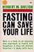 Fasting Can Save Your Life