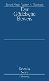 Der G&ouml;delsche Beweis - Ernest Nagel, James R. Newman