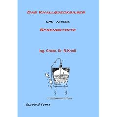 Das Knallquecksilber und andere Sprengstoffe