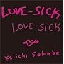 LOVE-SICK