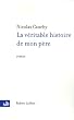 La v�ritable histoire de mon p�re