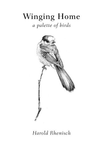 Winging Home: A Palette of Birds: 1