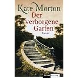 Der verborgene Garten: Romanvon "Kate Morton"