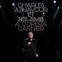 A l'Opera Garnier & Ses Amis von Charles Aznavour