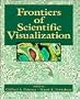 Frontiers of Scientific Visualization