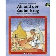 Ali und der Zauberkrug. Ein äthiopisches Märchen mit Musik (Gebundene Ausgabe)