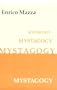 Mystagogy: A Theology of Liturgy in the Patristic Age