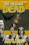 The Walking Dead, Bd.4: Was das Herz begehrt - Robert Kirkman