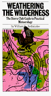 Weathering The Wilderness: The Sierra Club Guide To Practical Meteorology