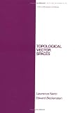 Topological Vector Spaces (Pure and Applied Mathematics)