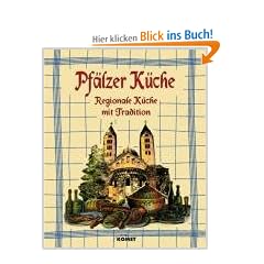 Pf�lzer K�che. Regionale K�che mit Tradition