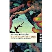 Geschichten von der Bibel. Von der Erschaffung der Welt bis Moses (Taschenbuch)