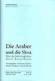Die Araber und die Shoa: &Uuml;ber die Schwierigkeit dieser Konjunktion - Azmi Bishara, John Bunzl, Moshe Zuckermann