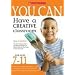 You Can Have a Creative Classroom for Ages 7-11 (You Can..)