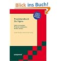 Praxishandbuch Six Sigma: Fehler vermeiden, Prozesse verbessern, Kosten senken