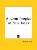 Ancient Peoples at New Tasks (1918)