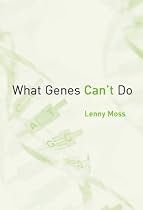 What Genes Can't Do (Basic Bioethics Series)