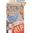 Too Many Crooks Spoil the Broth (A Pennsylvania-Dutch Mystery with Recipes) by Tamar Myers