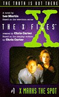 X-FILES: X MARKS THE SPOT (JUNIOR X-FILES)