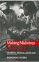 MAKING MIDWIVES LEGAL: CHILDBIRTH, MEDICINE, AND THE LAW -- SEC (WOMEN & HEALTH C&S PERSPECTIVE)