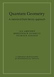 Quantum Geometry: A Statistical Field Theory Approach (Cambridge Monographs on Mathematical Physics)