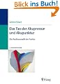 Das Tao der Akupressur und Akupunktur: Die Psychosomatik der Punkte