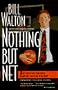 Nothing but Net: Just Give Me the Ball and Get Out of the Way
