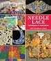Needle Lace: Techniques & Inspiration