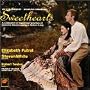 Sweethearts: A Collection of Operetta Favorites