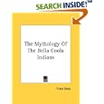 The Mythology Of The Bella Coola Indians (Memoirs of the American Museum of Natural History) by Franz Boas