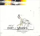 Tales of Dirt and Sparks