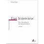 Das Interview: Ein Handbuch f�r Journalisten (Praktischer Journalismus)