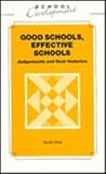 Good schools, effective schools : judgements and their histories