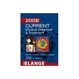 Current Medical Diagnosis & Treatment 2008 (Current Medical Diagnosis and Treatment)