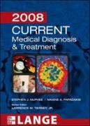 Current Medical Diagnosis and Treatment 2008 (Current Medical Diagnosis and Treatment)