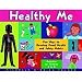 Search : Healthy Me: Fun Ways to Develop Good Health and Safety Habits : Activities for Children 5-8